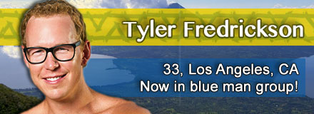 Tyler Fredrickson, 33, Los Angeles, CA