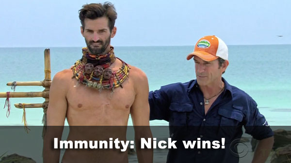 Nick wins immunity