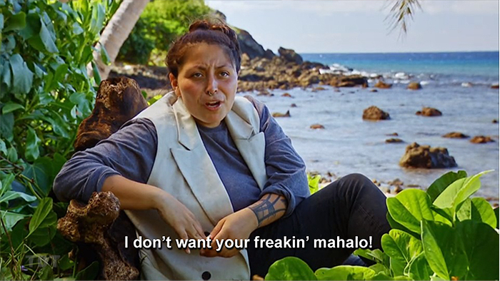Karla: I don't want your freakin' mahalo
