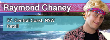 Raymond Chaney, 27, Central Coast, NSW