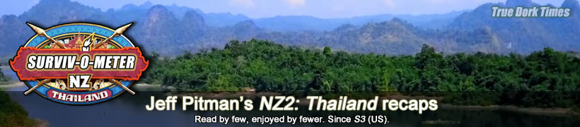 Jeff Pitman's SurvivorNZ 2: Thailand recaps