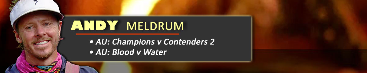 Andy Meldrum - SurvivorAU: Champions v Contenders 2, SurvivorAU: Blood v Water