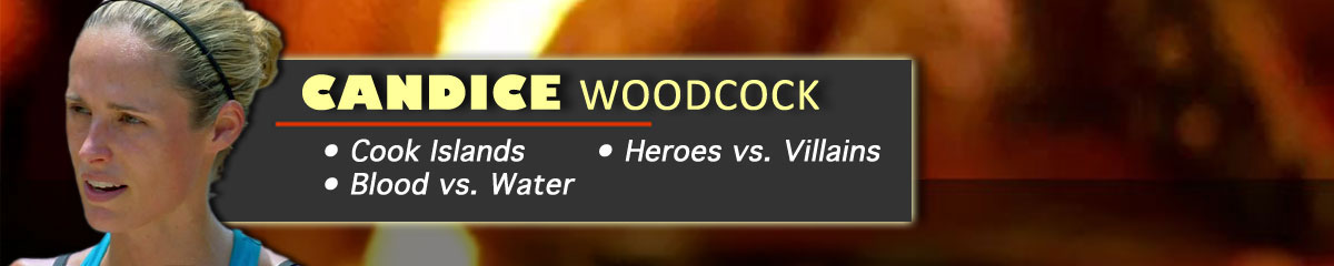 Candice Woodcock Cody - Survivor: Cook Islands, Survivor: Heroes vs. Villains, Survivor: Blood vs. Water