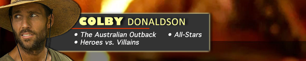 Colby Donaldson - Survivor: The Australian Outback, Survivor: All-Stars, Survivor: Heroes vs. Villains