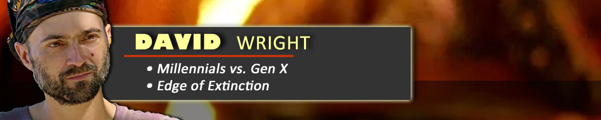 David Wright - Survivor: Millennials vs. Gen X, Survivor: Edge of Extinction