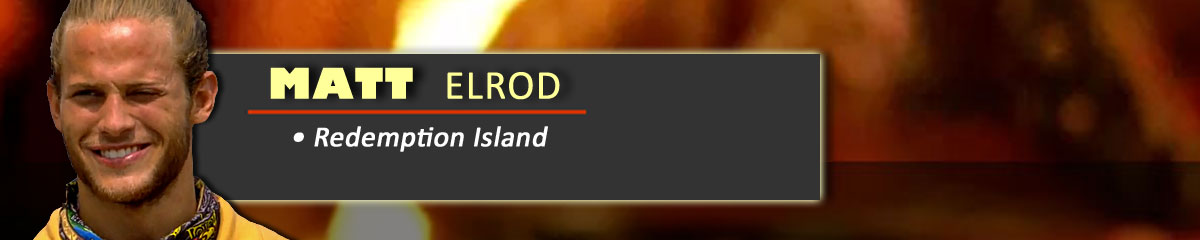 Matt Elrod - Survivor: Redemption Island