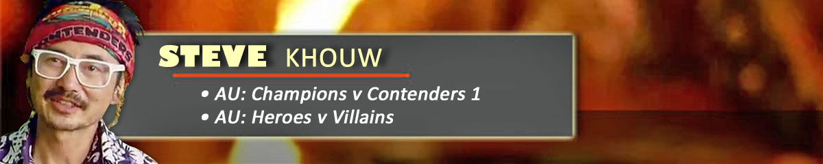 Steve Khouw - SurvivorAU: Champions v Contenders, SurvivorAU: Heroes v Villains