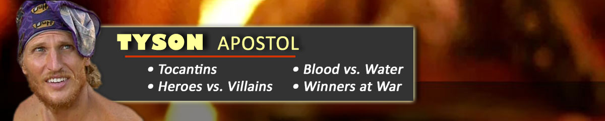 Tyson Apostol - Survivor: Tocantins, Survivor: Heroes vs. Villains, Survivor: Blood vs. Water, Survivor: Winners at War
