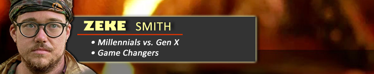 Zeke Smith - Millennials vs. Gen X, Survivor: Game Changers