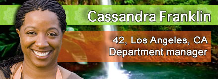 Cassandra Franklin, 42, Los Angeles, CA