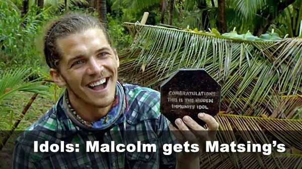 Malcolm gets Matsing's idol