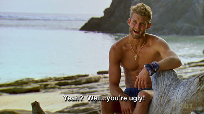 Yeah, well you're ugly