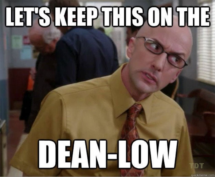 Keep this on the Dean-low