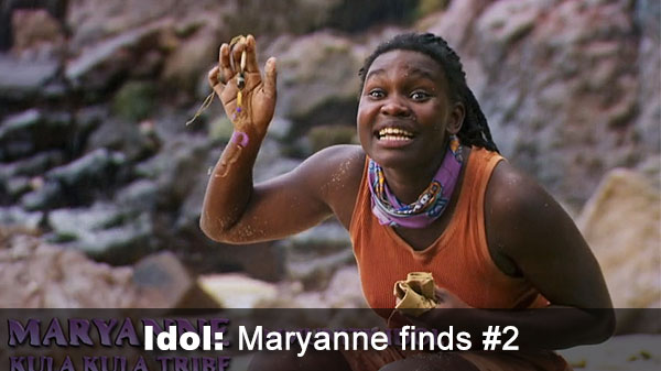 Maryanne finds idol