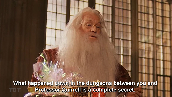 Dumbledore: It's a secret