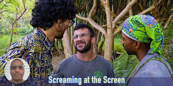 To play is to overplay ... sometimes - Screaming at the Screen, Survivor 44