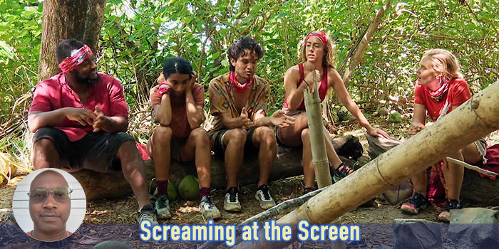Who wants to play Survivor? - Screaming at the Screen