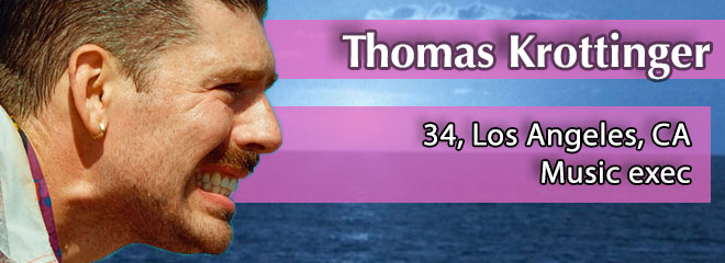 Thomas Krottinger, 34, Los Angeles, CA