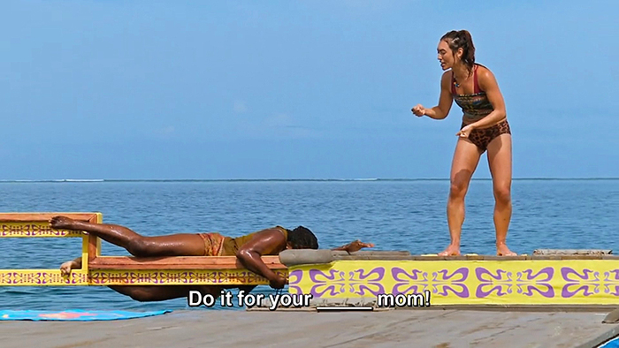 Savannah: Do it for your fucking mom!