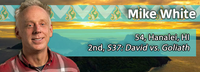 Mike White, 54, Hanalei, HI
