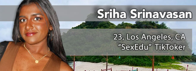 Sriha Srinavasan, 23, Los Angeles, CA