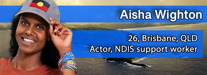 Aisha Wighton, 26, Brisbane, QLD