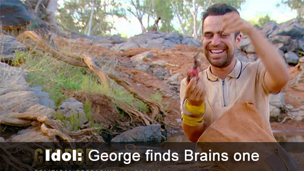 George finds Brains idol