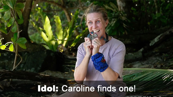 Caroline finds idol