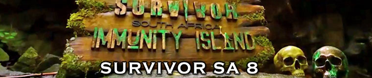 SurvivorSA 8: Immunity Island content