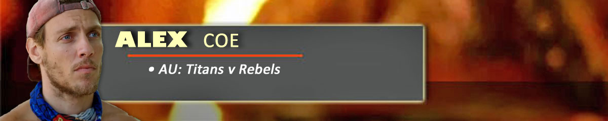 Alex Coe - SurvivorAU: Titans v Rebels