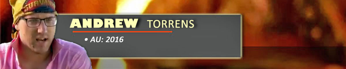 Andrew Torrens - SurvivorAU: 2016