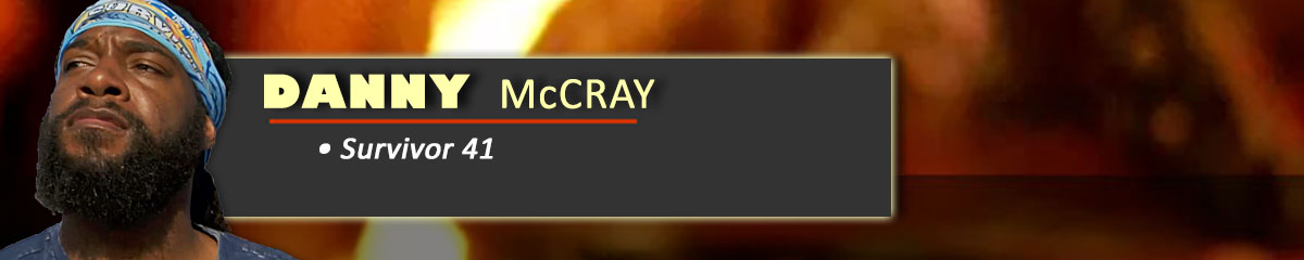 Danny McCray - Survivor 41