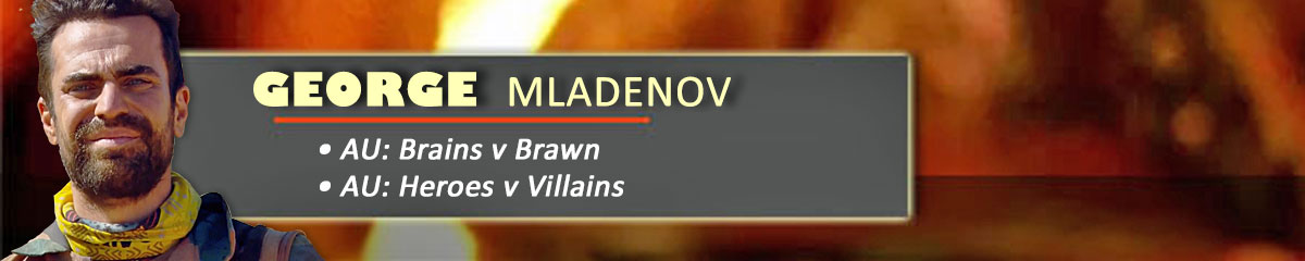 George Mladenov - SurvivorAU: Brains v Brawn, SurvivorAU: Heroes v Villains