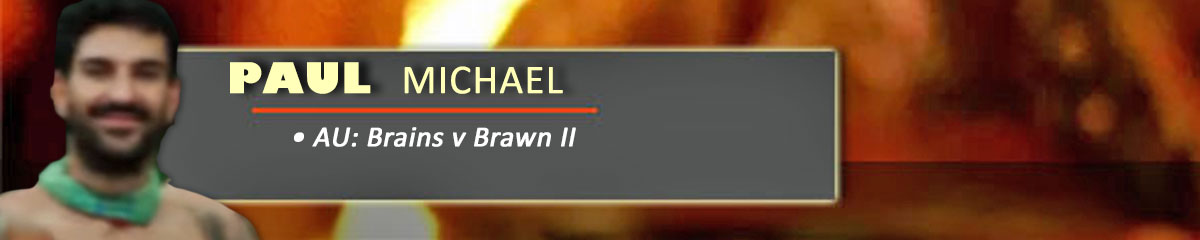 Paul Michael - SurvivorAU: Brains v Brawn II