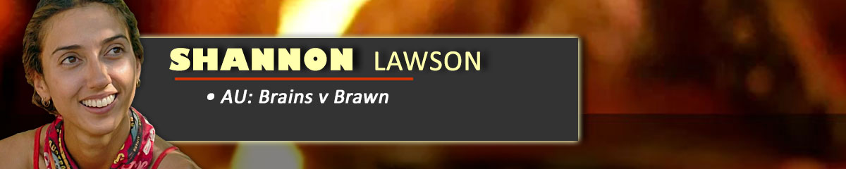Shannon Lawson - SurvivorAU: Brains v Brawn