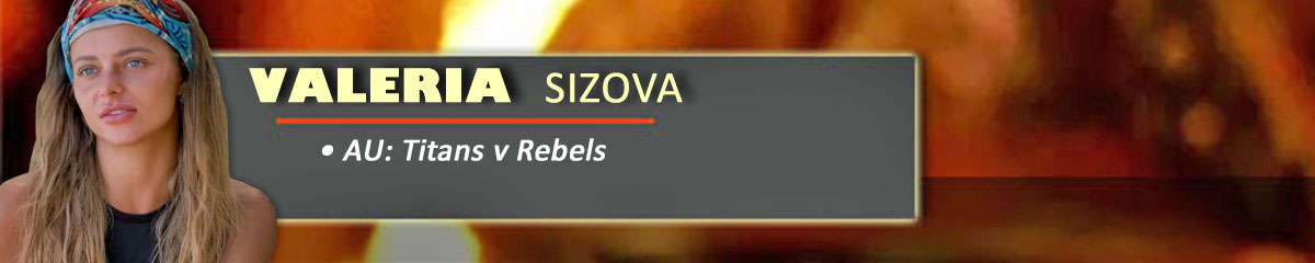 Valeria Sizova - SurvivorAU: Titans v Rebels